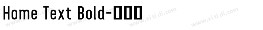 Home Text Bold字体转换